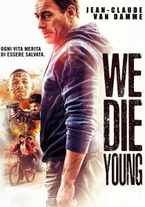 We Die Young streaming