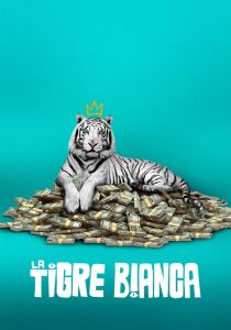 La tigre bianca streaming