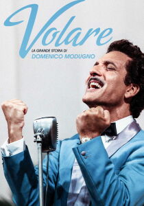 Volare - La grande storia di Domenico Modugno streaming