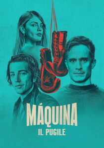 Máquina - Il pugile streaming