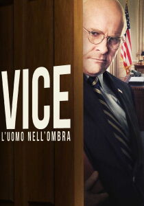 Vice - L'uomo nell'ombra streaming