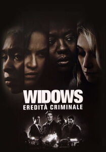 Widows - Eredità Criminale streaming