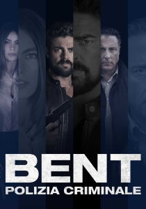 Bent - Polizia criminale streaming