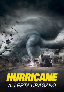 Hurricane - Allerta uragano streaming