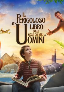 Il pericoloso libro delle cose da veri uomini streaming