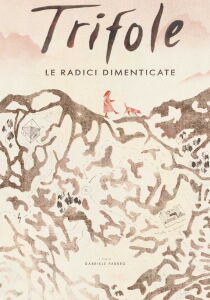 Trifole - Le radici dimenticate streaming