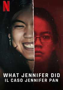 What Jennifer Did - Il caso Jennifer Pan streaming