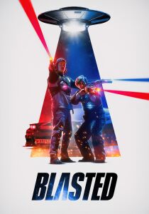 Blasted – In due contro gli alieni streaming