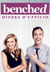 Benched - Difesa d'ufficio streaming