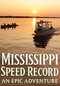 Mississippi Speed Record - An Epic Adventure [Sub-ITA] streaming