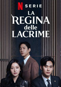 La regina delle lacrime [Sub-ITA] streaming
