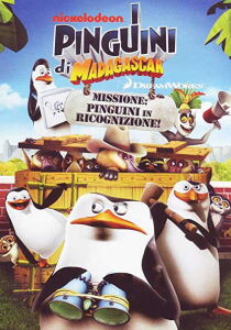 I pinguini di Madagascar - Missione: pinguini in ricognizione streaming