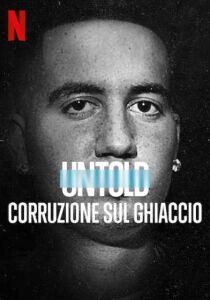 Untold - Corruzione sul ghiaccio streaming