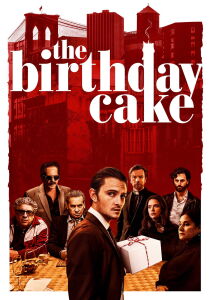 The Birthday Cake - Vendetta di famiglia streaming