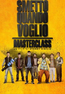 Smetto quando voglio 2 - Masterclass streaming