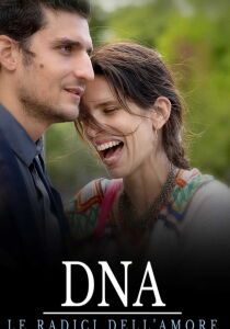 DNA – Le radici dell’amore streaming