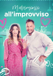 Matrimonio all'improvviso streaming