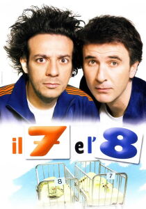 Il 7 e l'8 streaming