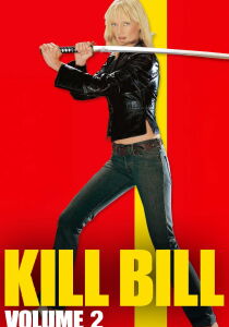Kill Bill - Volume 2 streaming